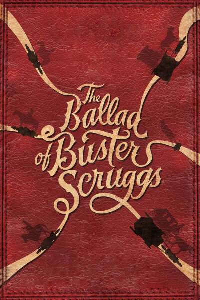 ბასტერ სკრაგსის ბალადა / The Ballad of Buster Scruggs