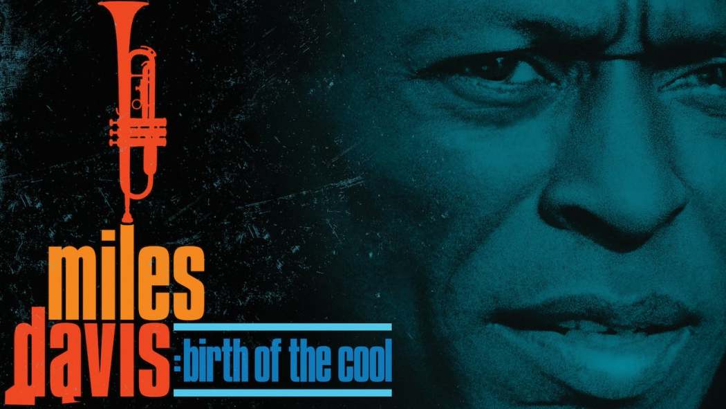 მაილს დევისი: Birth of the Cool / Miles Davis: Birth of the Cool