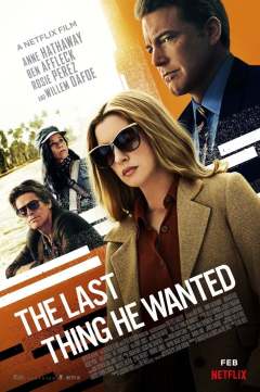 ბოლო რამ, რაც მას სურდა / The Last Thing He Wanted