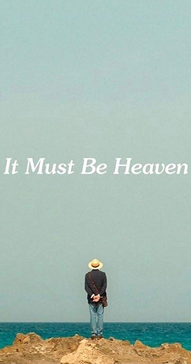 ეს ალბათ სამოთხეა / It Must Be Heaven