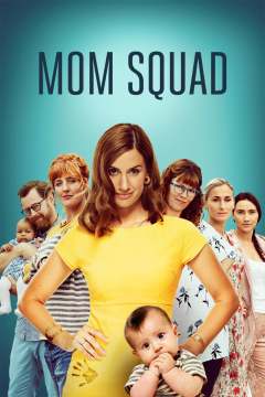 დედების რაზმი / Mom Squad