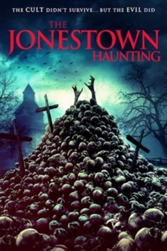 ჯოუნსტაუნის მოჩვენება / The Jonestown Haunting