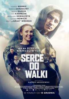 სიმამაცე ბრძოლისთვის / Serce do walki