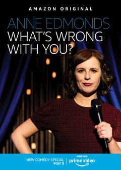 ენი ედმონდსი: რა გჭირს? / Anne Edmonds: What's Wrong with You?