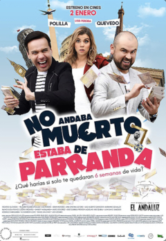 მკვდარი კი არ იყო, დროს ატარებდა / No Andaba Muerto, Estaba de Parranda