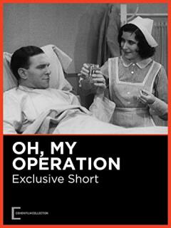 ოჰ , ჩემი ოპერაცია / Oh, My Operation