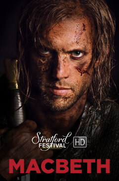 სტრატფორდის ფესტივალი: მაკბეტი / Stratford Festival: Macbeth