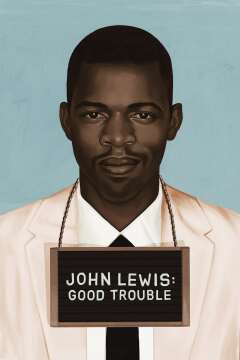 ჯონ ლუისი: სასიამოვნო პრობლემა / John Lewis: Good Trouble