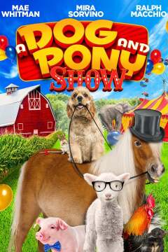 ძაღლისა და პონის შოუ / A Dog and Pony Show