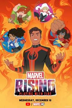 მარველის აღზევება: ცეცხლთან თამაში / Marvel Rising: Playing with Fire