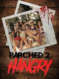 შებრაწული 2 : ანგარი / Parched 2: Hangry