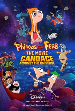 კენდისი სამყაროს წინააღმდეგ / Phineas and Ferb the Movie: Candace Against the Universe