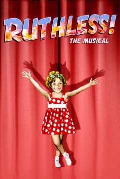 დაუნდობელი! მიუზიკლი / Ruthless! The Musical