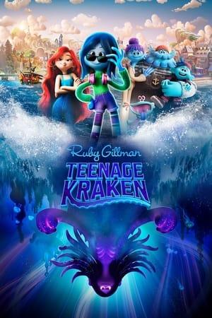 რუბი გილმანი, თინეიჯერი კრაკენი / RUBY GILLMAN, TEENAGE KRAKEN